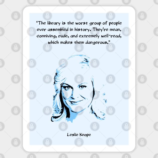 Leslie Knope on Libraries Sticker by childofthecorn